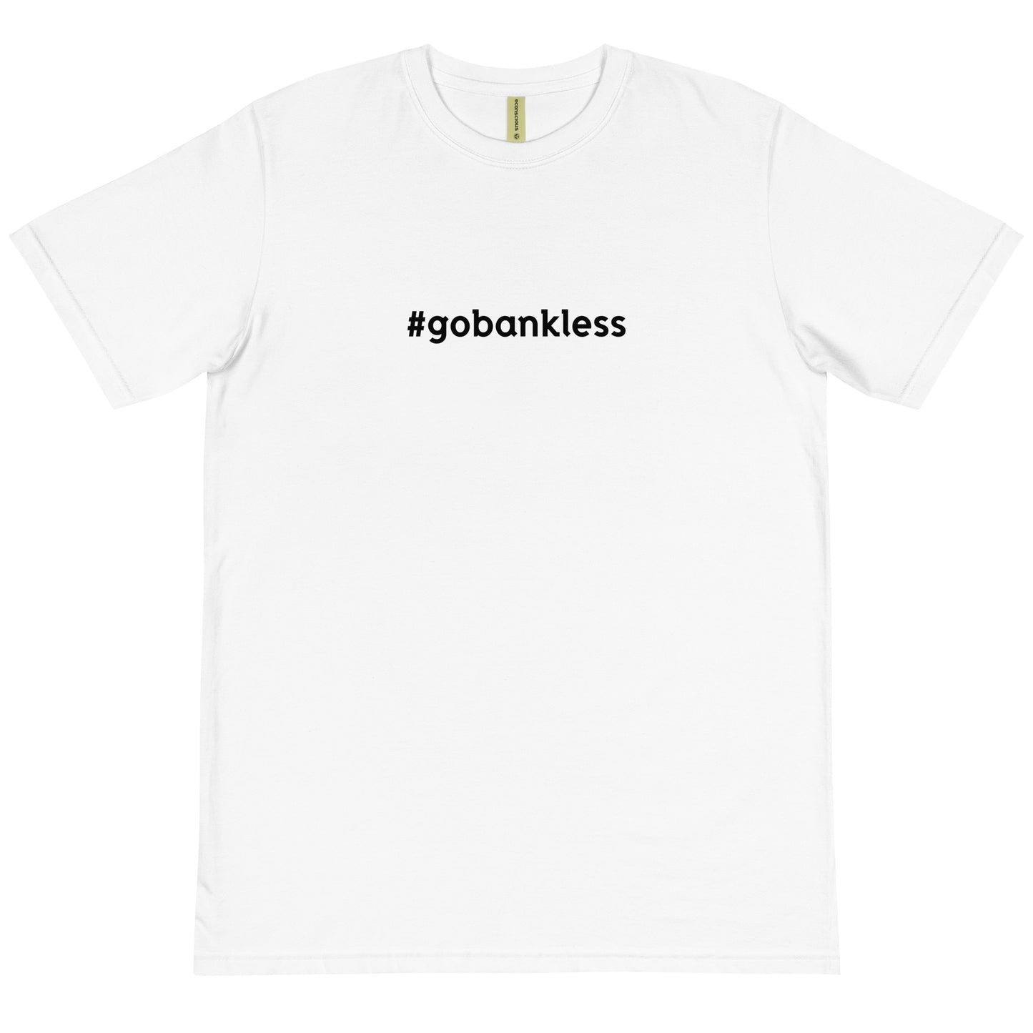 Go Bankless | Organic T-shirt